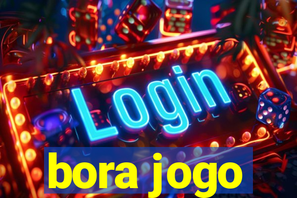 bora jogo